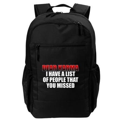 Dear Karma I Have A List Of People That You Missed Backpack