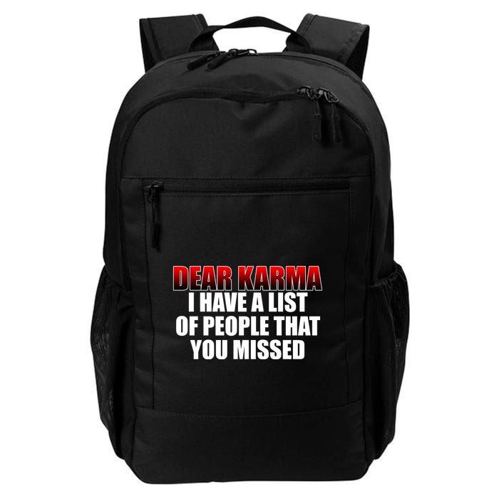 Dear Karma I Have A List Of People That You Missed Backpack