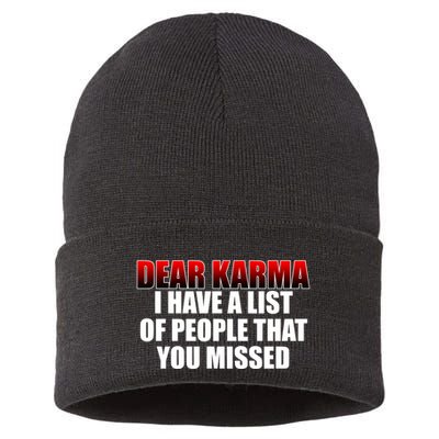 Dear Karma I Have A List Of People That You Missed Sustainable Knit Beanie