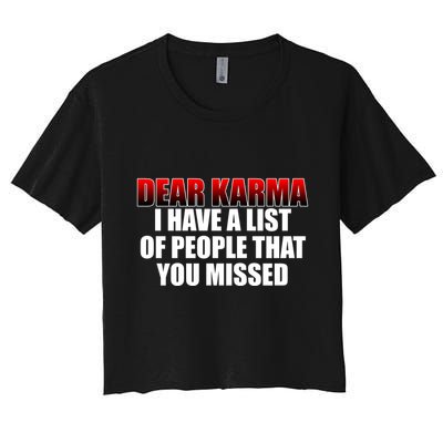 Dear Karma I Have A List Of People That You Missed Crop Top