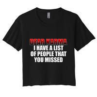 Dear Karma I Have A List Of People That You Missed Crop Top
