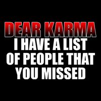 Dear Karma I Have A List Of People That You Missed Wool Snapback Cap