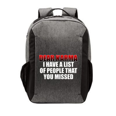 Dear Karma I Have A List Of People That You Missed Vector Backpack