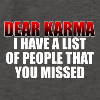 Dear Karma I Have A List Of People That You Missed Vector Backpack