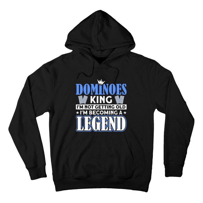 Dominoes King I'm Not Getting Old Dominoes Hoodie