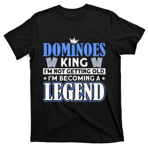 Dominoes King I'm Not Getting Old Dominoes T-Shirt