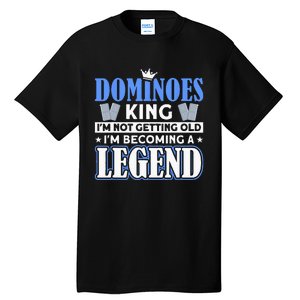 Dominoes King I'm Not Getting Old Dominoes Tall T-Shirt