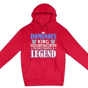 Dominoes King I'm Not Getting Old Dominoes Premium Pullover Hoodie