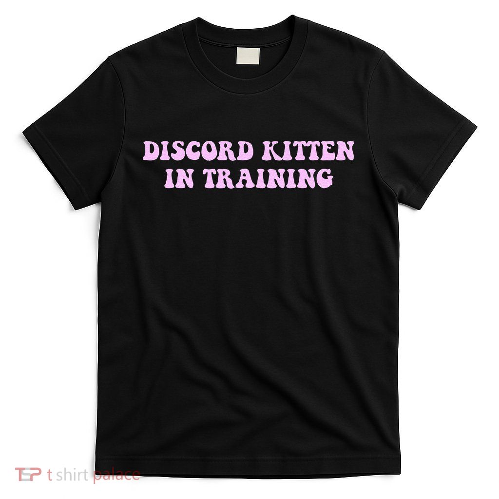 Discord Kitten In Training Apparel T-Shirt