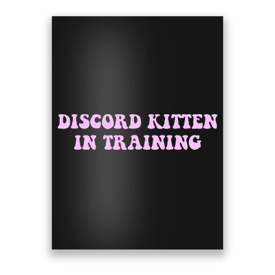 Discord Kitten In Training Apparel Poster