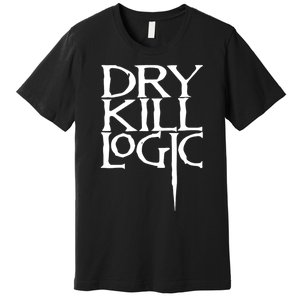 Dry Kill Logic Classic Logo Premium T-Shirt