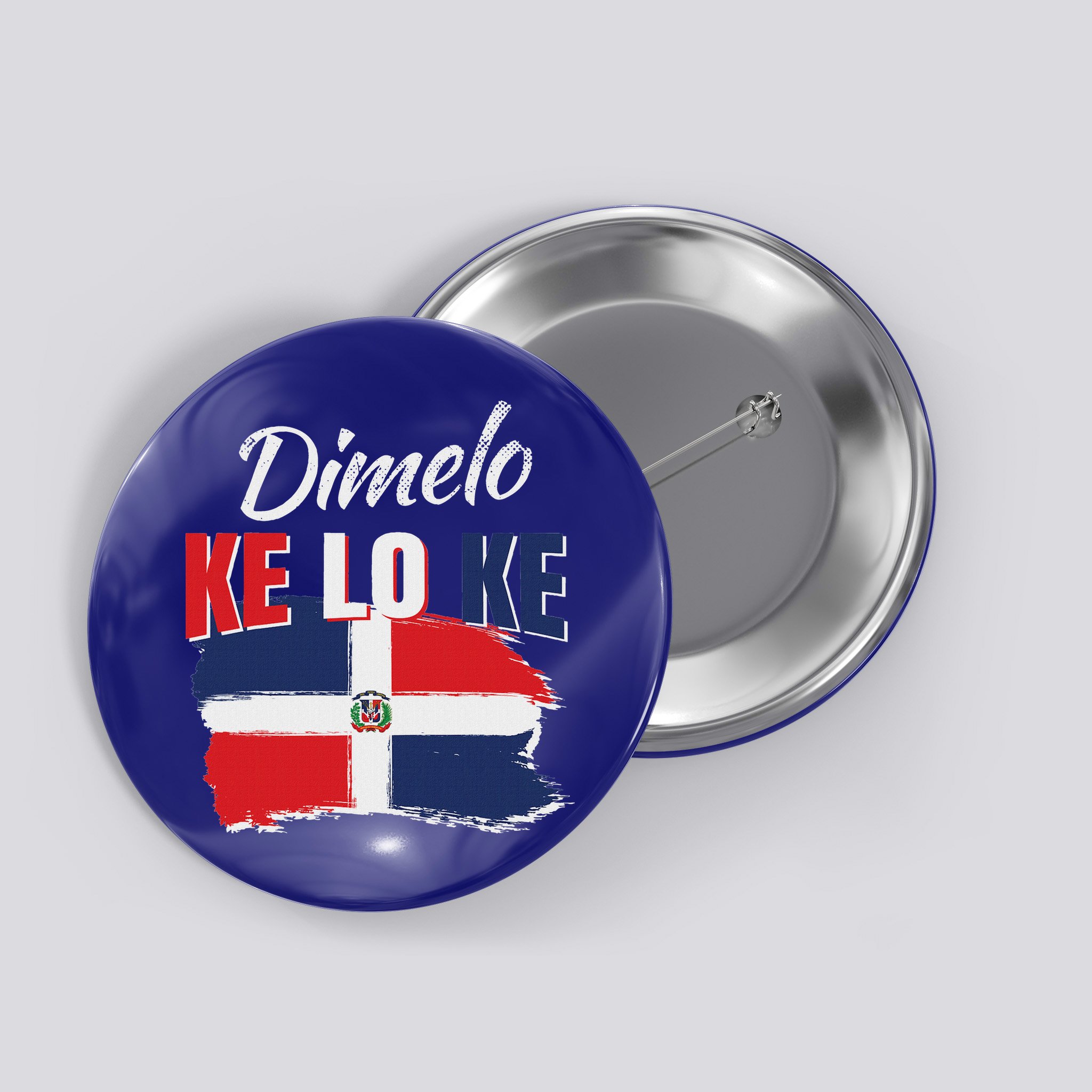 Dimelo Ke Lo Ke Dominican Republic Flag Button