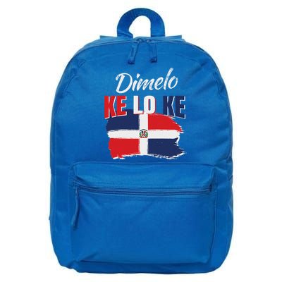 Dimelo Ke Lo Ke Dominican Republic Flag 16 in Basic Backpack