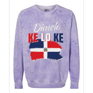 Dimelo Ke Lo Ke Dominican Republic Flag Dominicans Gift Colorblast Crewneck Sweatshirt