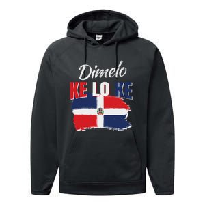 Dimelo Ke Lo Ke Dominican Republic Flag Dominicans Gift Performance Fleece Hoodie