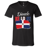 Dimelo Ke Lo Ke Dominican Republic Flag Dominicans Gift V-Neck T-Shirt