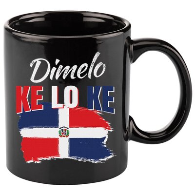 Dimelo Ke Lo Ke Dominican Republic Flag Dominicans Gift 11oz C Handle Ceramic Mug