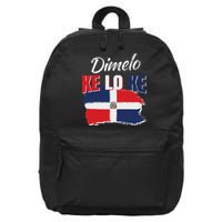 Dimelo Ke Lo Ke Dominican Republic Flag Dominicans Gift 16 in Basic Backpack