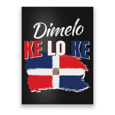 Dimelo Ke Lo Ke Dominican Republic Flag Dominicans Gift Poster
