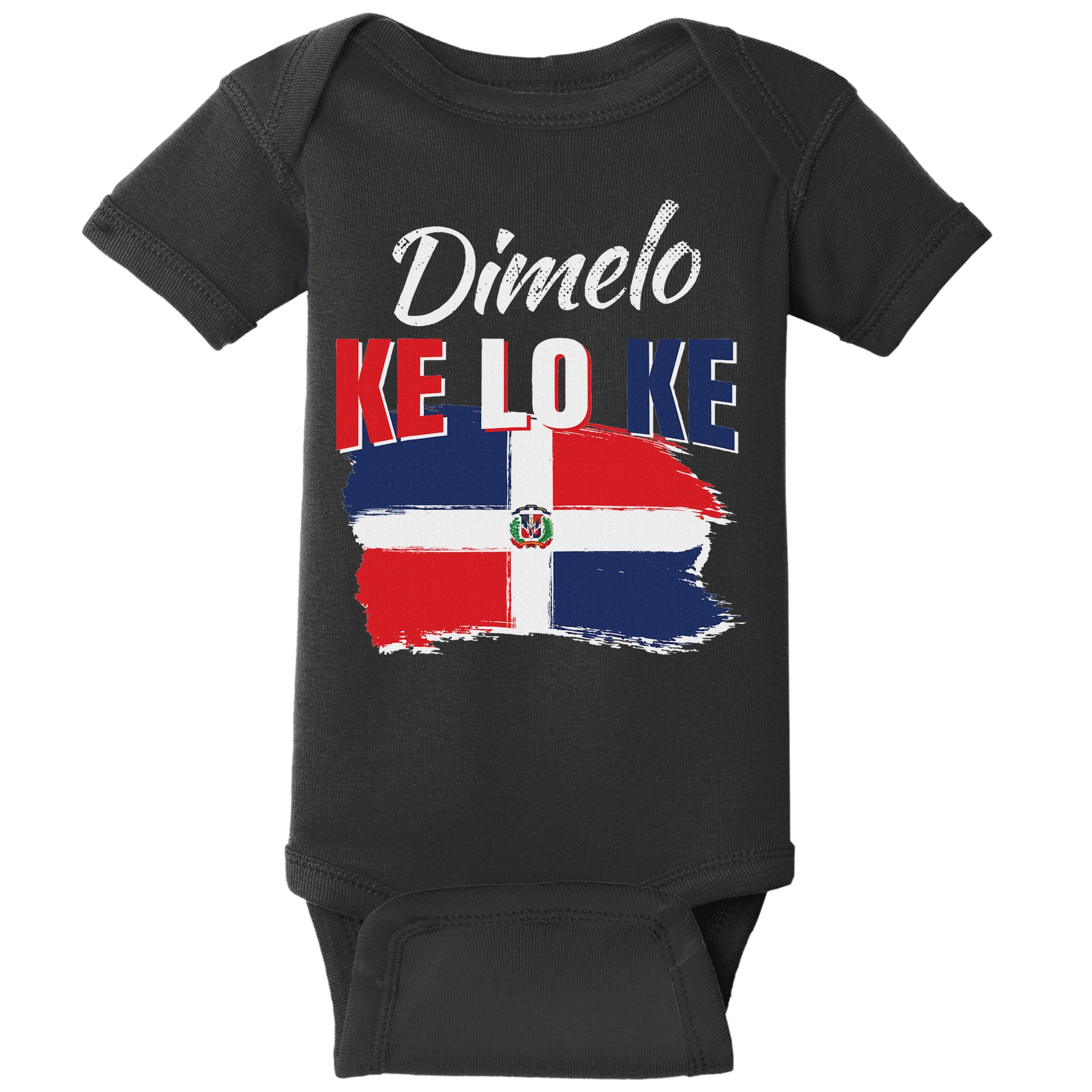Dimelo Ke Lo Ke Dominican Republic Flag Dominicans Gift Baby Bodysuit