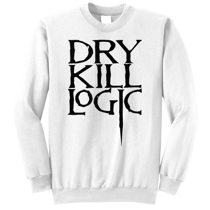 Dry Kill Logic Classic Logo Sweatshirt