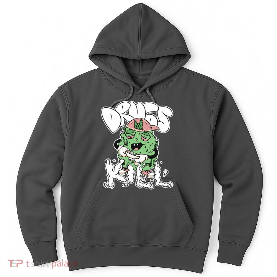 Drugs Kill Marijuana Bud Cartoon Hoodie