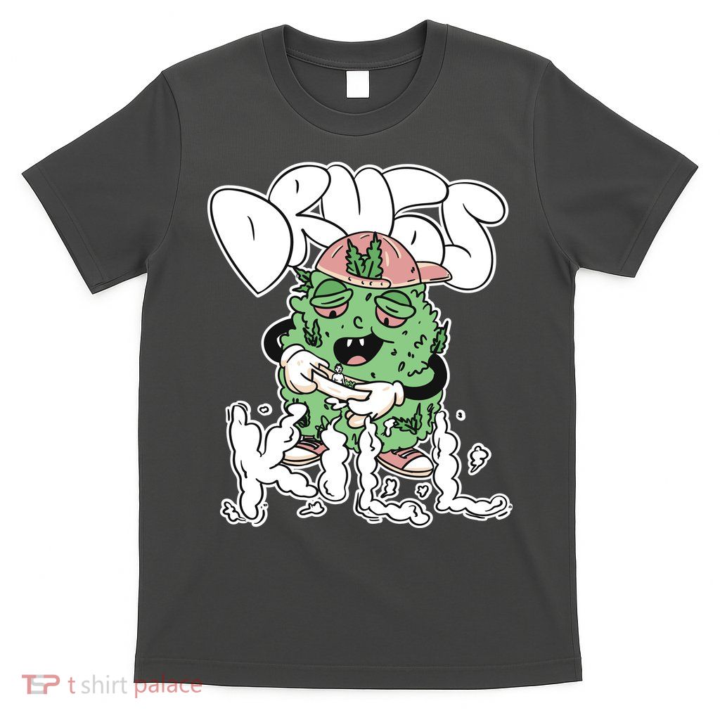 Drugs Kill Marijuana Bud Cartoon T-Shirt
