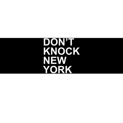 Dont Knock New York Bumper Sticker