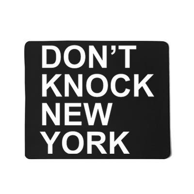 Dont Knock New York Mousepad