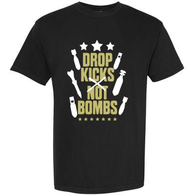 Drop Kicks Not Bombs Garment-Dyed Heavyweight T-Shirt