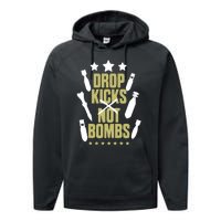 Drop Kicks Not Bombs Performance Fleece Hoodie