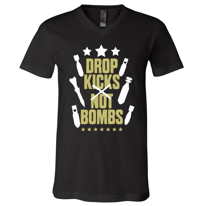 Drop Kicks Not Bombs V-Neck T-Shirt