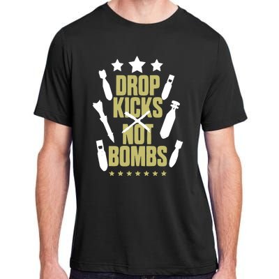 Drop Kicks Not Bombs Adult ChromaSoft Performance T-Shirt