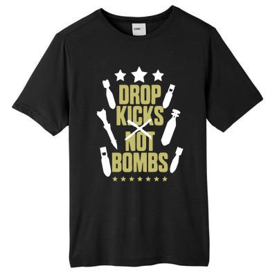 Drop Kicks Not Bombs Tall Fusion ChromaSoft Performance T-Shirt