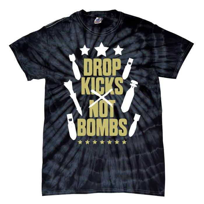 Drop Kicks Not Bombs Tie-Dye T-Shirt