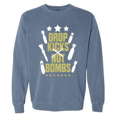 Drop Kicks Not Bombs Garment-Dyed Sweatshirt