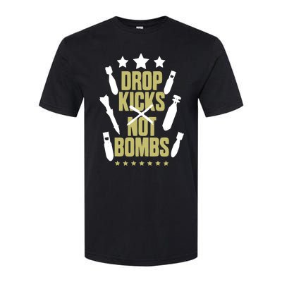 Drop Kicks Not Bombs Softstyle CVC T-Shirt