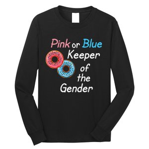 Donuts Keeper Of The Gender Baby Gender Reveal Party Shower Long Sleeve Shirt