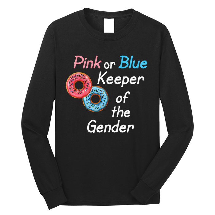 Donuts Keeper Of The Gender Baby Gender Reveal Party Shower Long Sleeve Shirt