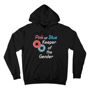 Donuts Keeper Of The Gender Baby Gender Reveal Party Shower Tall Hoodie