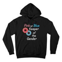 Donuts Keeper Of The Gender Baby Gender Reveal Party Shower Tall Hoodie