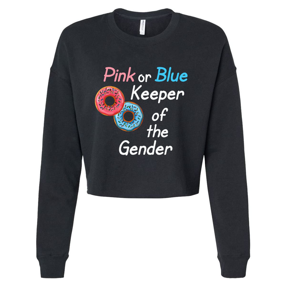 Donuts Keeper Of The Gender Baby Gender Reveal Party Shower Cropped Pullover Crew