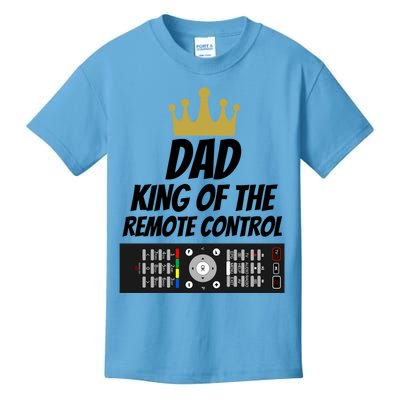 Dad King Of The Remote Control Great Gift Dad Joke Great Gift Funny Slogan Gift Kids T-Shirt