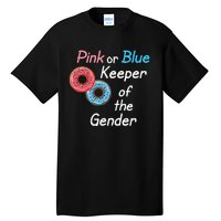 Donuts Keeper Ofthe Gender Baby Gender Reveal Party Shower Tall T-Shirt