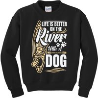 Dog Kayak River Kayaking With Dog Life Vest For Kayaking Dog Gift Kids Sweatshirt