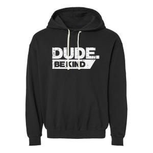 Dude Kind Unity Day Orange Anti Bullying Garment-Dyed Fleece Hoodie