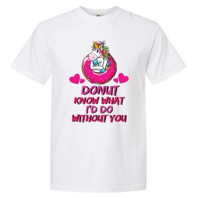 Donut Know What I'd Do Without You Unicorn Valentines Day Cute Gift Garment-Dyed Heavyweight T-Shirt