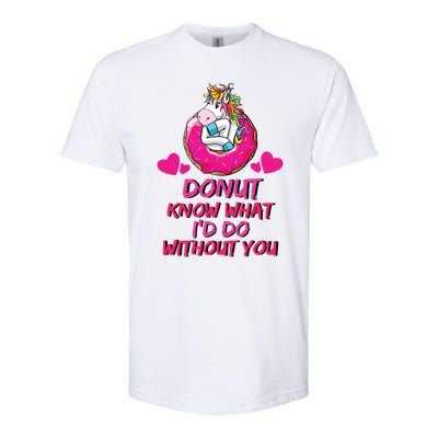 Donut Know What I'd Do Without You Unicorn Valentines Day Cute Gift Softstyle CVC T-Shirt