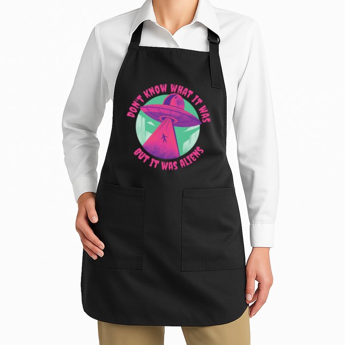 Don't Know What It Was But It Was Aliens Apron