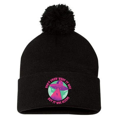Don't Know What It Was But It Was Aliens Pom Pom 12in Knit Beanie